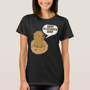 Camiseta Feliz De Celebrar De Nuevo Dia De Groundhog Funny