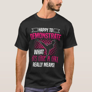 Camiseta Feliz De Demostrar Cómo Es Un Chica
