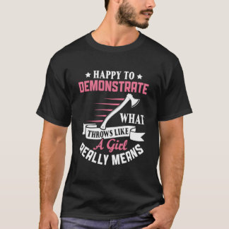 Camiseta Feliz De Demostrar Lanzamientos Como Un Lanzador D