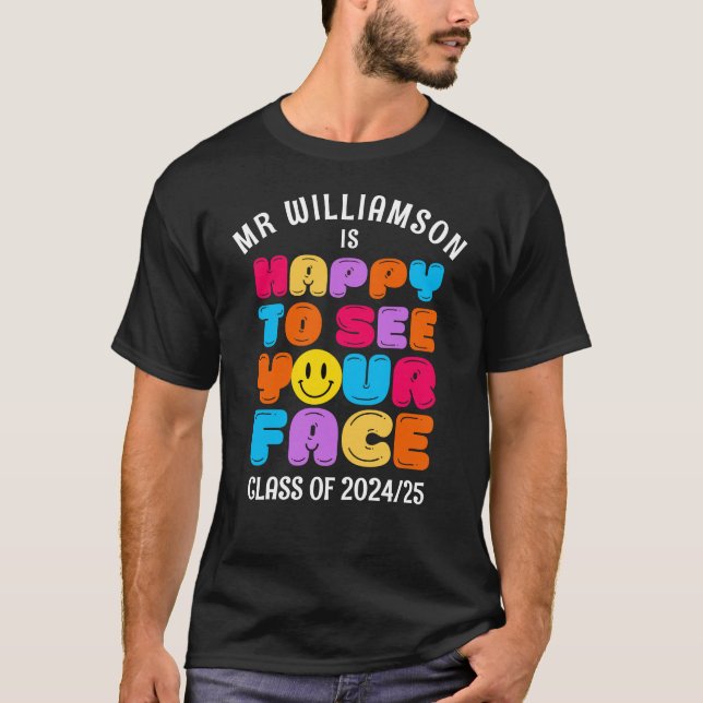 Camiseta FELIZ DE VER A SU PROFESOR DE CLASE DE Personaliza (Anverso)