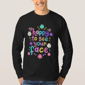 Camiseta Feliz de ver a tu Rostro Retro Groovy volver a la 