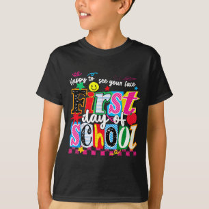 Camiseta Feliz de ver la cara de vuelta al colegio primer d