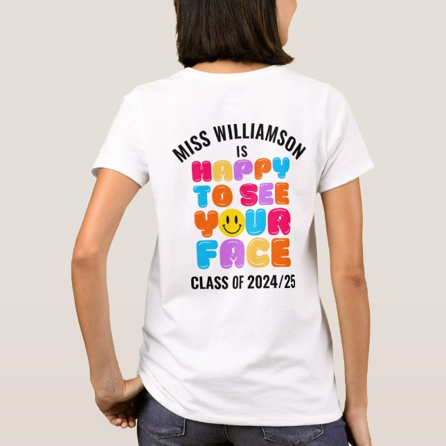 Camiseta FELIZ DE VER SU NOMBRE personalizado del profesor  (Reverso)
