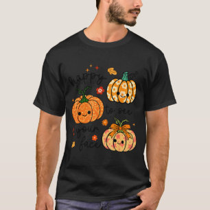 Camiseta Feliz de ver tu cara Calabaza Halloween Otoño Th