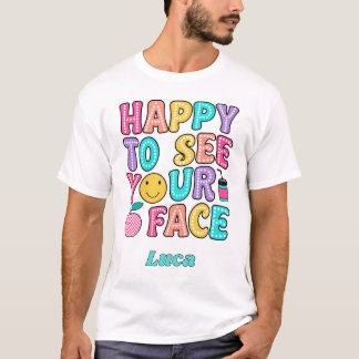 Camiseta Feliz De Ver Tu Cara Cute Retro Profesor