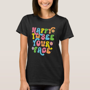Camiseta Feliz De Ver Tu Cara De Vuelta A La Escuela De Ens