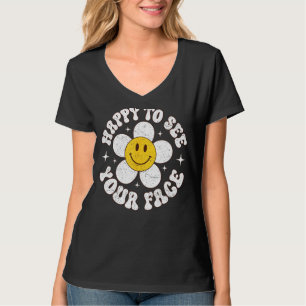 Camiseta Feliz De Ver Tu Cara El Primer Día De La Escuela