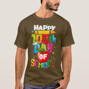 Camiseta feliz día 100 de la escuela y divertido 100 días i