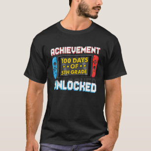Camiseta Feliz Día 100 De Logro De 5º Grado Desbloqueado