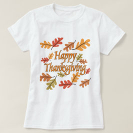 Camiseta Feliz Día de Acción de Gracias