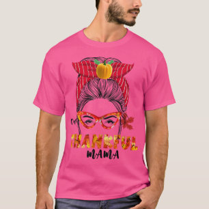 Camiseta Feliz Día de Acción de Gracias por la mamá agradec