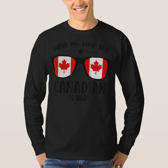 Camiseta Feliz Día De Canadá, No Tengas Miedo De Que La Can (Anverso)