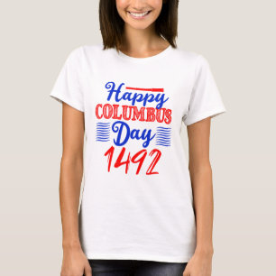 Camiseta Feliz Día de Colón - Estados Unidos Cristóbal Coló
