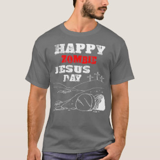Camiseta Feliz Día de Jesús Zombie Parodia religiosa