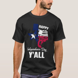 Camiseta Feliz día de la independencia de Texas Yall Libert