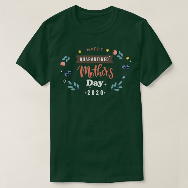 Camiseta Feliz Día de la Madre 27s en cuarentenaTShirt Copi (Diseño del anverso)