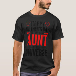 Camiseta Feliz día de la madre a la mejor tía en los Univer