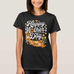 Camiseta Feliz Día de la Madre Girasol Calabaza Lindo Otoño