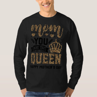Camiseta Feliz Día de la Madre, mamá, eres la reina leopard