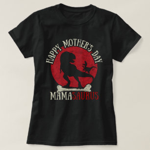 Camiseta Feliz Día de la Madre Mamasaurio