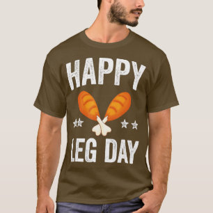 Camiseta Feliz Día de la Pierna Workout Gracioso Día de Acc