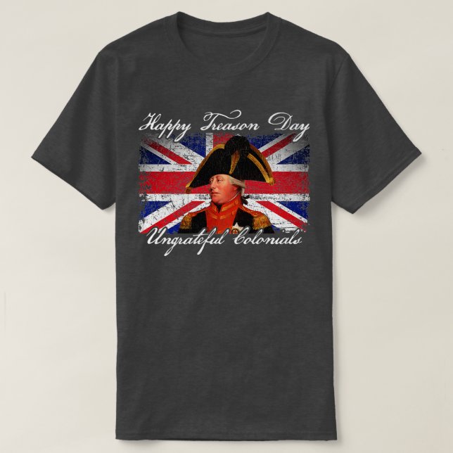 Camiseta Feliz Día de la Traición Coloniales desagradecidos (Diseño del anverso)