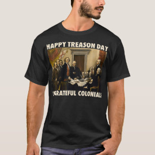 Camiseta Feliz Día de la Traición Coloniales desagradecidos