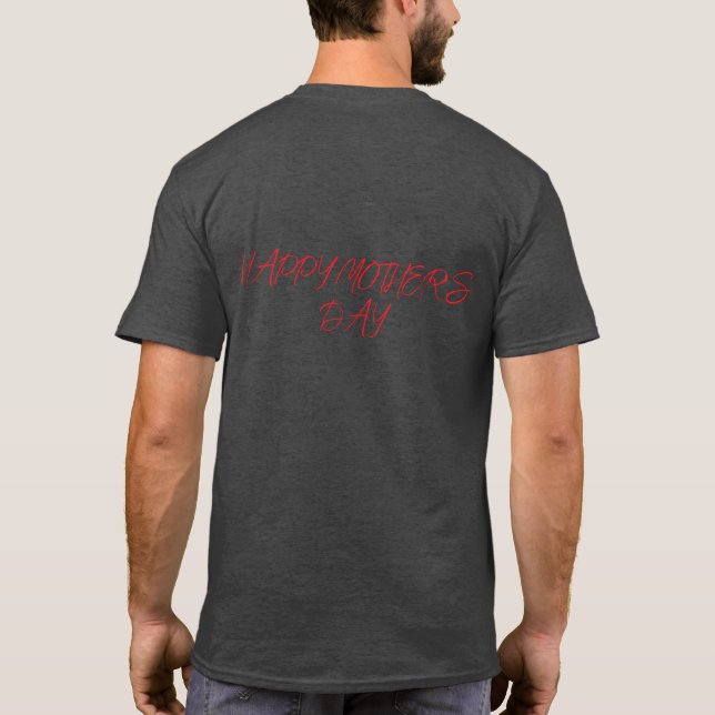 CAMISETA FELIZ DÍA DE LAS MADRES (Reverso)