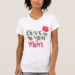 Camiseta feliz día de las madres 2025 te ama mamá SHIRT