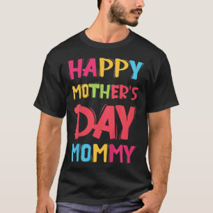 Camiseta Feliz Día de las Madres para las mamás 2022