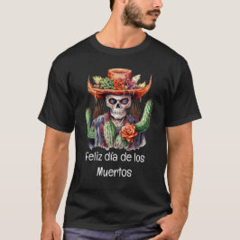 Camiseta Feliz día de los Muertos T-Shirt