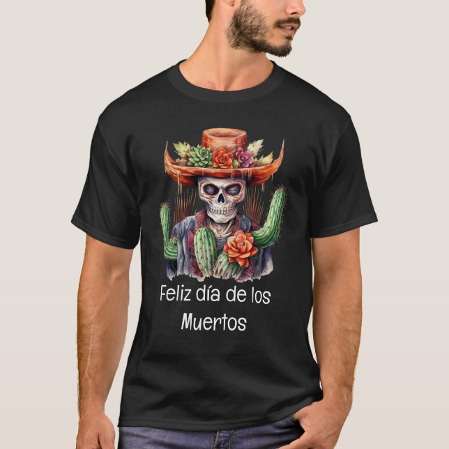 Camiseta Feliz día de los Muertos T-Shirt (Anverso)