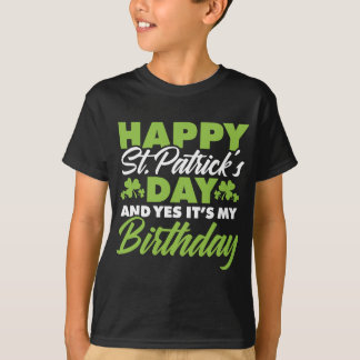 Camiseta Feliz Día de los Patricks en St y sí. Es mi cumple