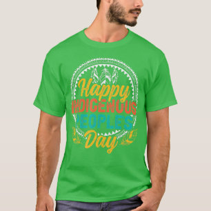Camiseta Feliz Día de los Pueblos Indígenas
