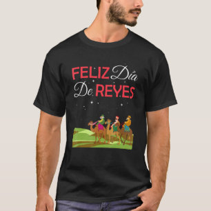 Camiseta Feliz Día de los Reyes Tres Felices Epifanía