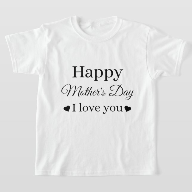 Camiseta Feliz día de madre, día de madre, mamá. (Distribución)