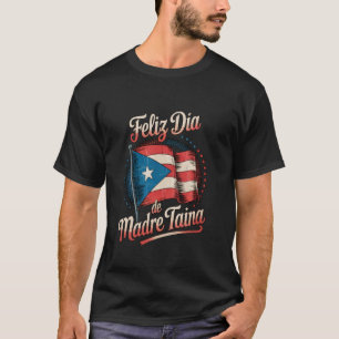 Camiseta Feliz Día De Madre Taina Bandera De Puerto Rico Tr