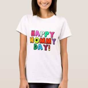Camiseta Feliz día de mamá Cita divertida y colorido texto