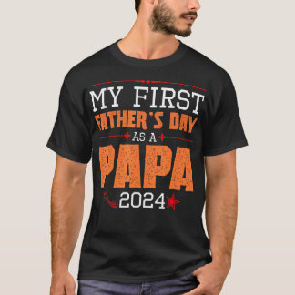 Camiseta Feliz Día De Mi Primer Padre Como Papá 2024