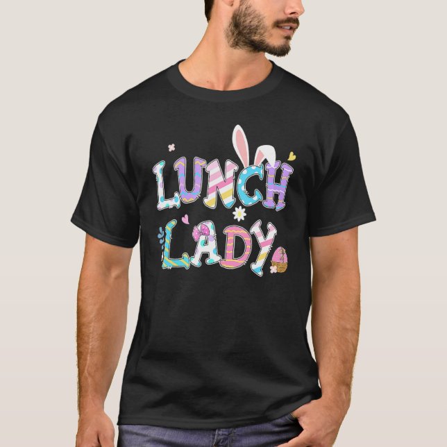 Camiseta Feliz Día de Pascua Lunch Lady Easter Bunny Ears W (Anverso)