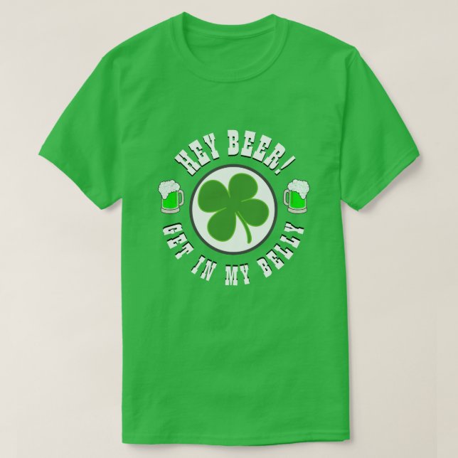Camiseta Feliz Día de San Patricio HEY BEER ENTRAR EN MI BE (Diseño del anverso)