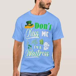 Camiseta Feliz Día De San Patricio No Me Beses Me Sugerimos