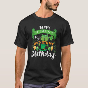 Camiseta Feliz Día de San Patricio, son mis regalos de cump