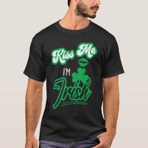 Camiseta Feliz Día De San Patricio Trato Familiar Bésame Im