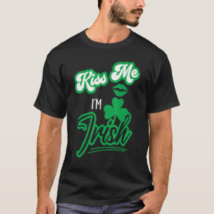 Camiseta Feliz Día De San Patricio Trato Familiar Bésame Im
