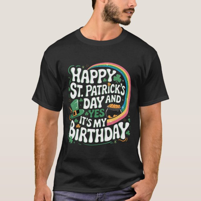 Camiseta Feliz Día de San Patricio y sí es mi cumpleaños (Anverso)