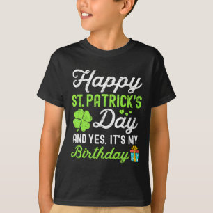 Camiseta Feliz Día de San Patrón y sí, es mi cumpleaños, Lu