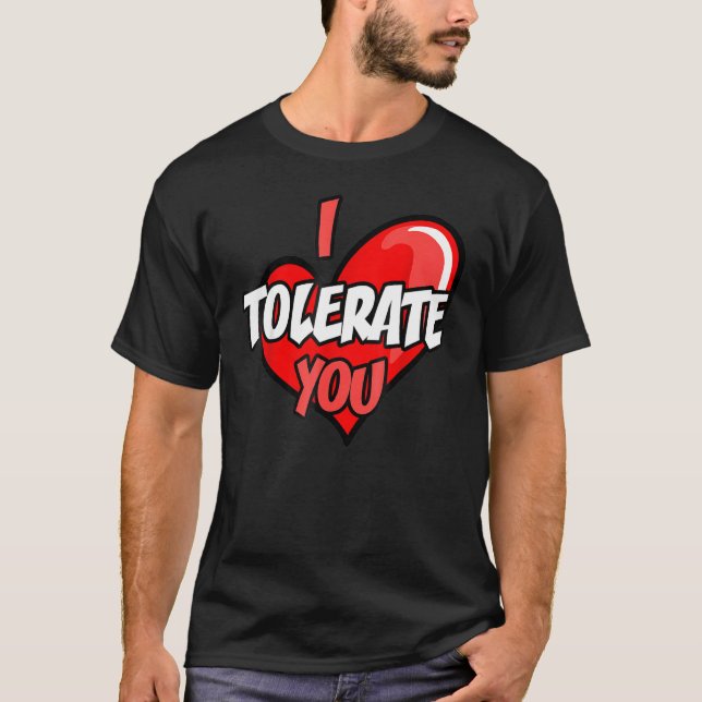 Camiseta Feliz Día de San Valentín gracioso te tolero retro (Anverso)
