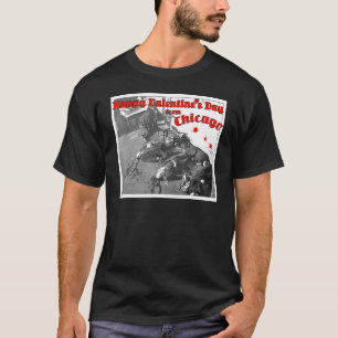 Camiseta Feliz Día de San Valentín Masacre Chicago 1929