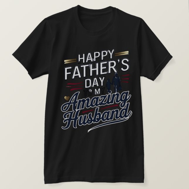 Camiseta Feliz Día del Padre a mi asombroso esposo - Elegan (Anverso del diseño)